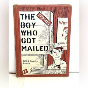 The Boy Who Got Mailed 1957 Children’s Hardback Book Minor Wear Rare Read